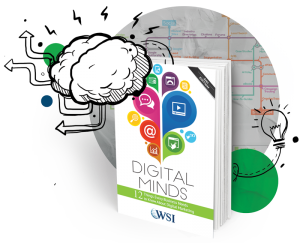 Digital Marketing book, Digital Minds Book cover of WSI's Digital Minds
