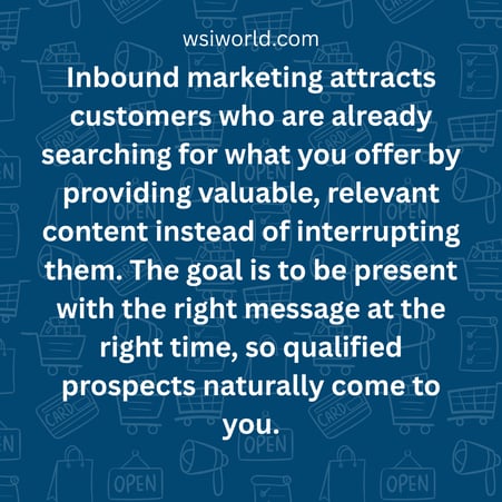 Guide to inbound marketing definition about attracting qualified prospects with valuable and relevant content.