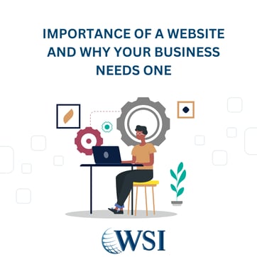 Importance of a Website and Why Your Business Needs One